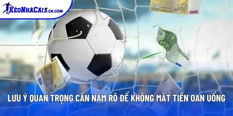 Lưu ý quan trọng cần nắm rõ để không mất tiền oan uổng Lưu ý quan trọng cần nắm rõ để không mất tiền oan uổng